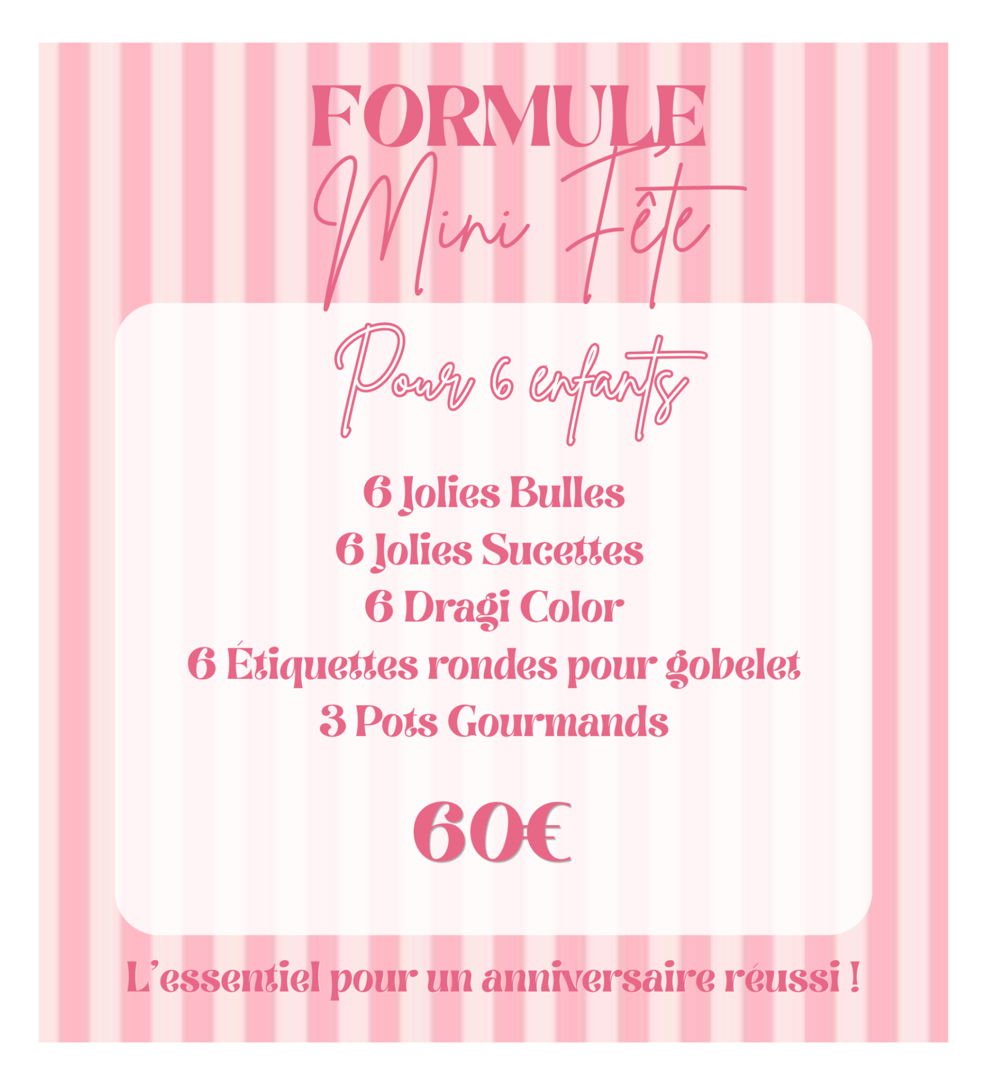 Formule Mini Fête